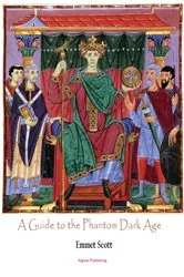 Book cover of A Guide to the Phantom Dark Age by Emmet Scott