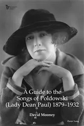 Book cover of A Guide to the Songs of Poldowski (Lady Dean Paul) 1879-1932 by Una Hunt