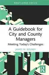Book cover of A Guidebook for City and County Managers by James M. Bourey
