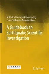 Book cover of A Guidebook to Earthquake Scientific Investigation by China Earthquake Administration Institute of Earthquake Forecasting