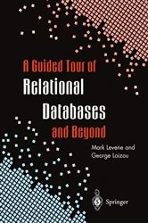 Book cover of A Guided Tour of Relational Databases and Beyond by Mark Levene