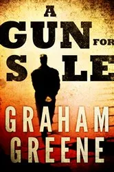 Book cover of A Gun for Sale by Graham Greene