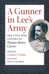 Book cover of A Gunner in Lee's Army by Unknown