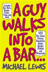 Book cover of A Guy Walks Into A Bar... by Michael Lewis