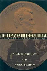 Book cover of A Half Penny on the Federal Dollar by Michael E. O'Hanlon