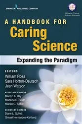 Book cover of A Handbook for Caring Science by William Rosa