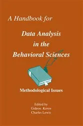 Book cover of A Handbook for Data Analysis in the Behaviorial Sciences by Gideon Keren