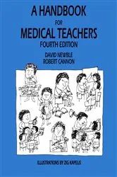 Book cover of A Handbook for Medical Teachers (4th ed.) by D.I. Newble
