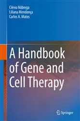 Book cover of A Handbook of Gene and Cell Therapy by Clévio Nóbrega