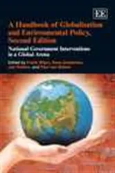 Book cover of A Handbook of Globalisation and Environmental Policy, Second Edition (2nd ed.) by Frank Wijen