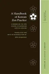 Book cover of A Handbook of Korean Zen Practice by John Jorgensen