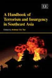 Book cover of A Handbook of Terrorism and Insurgency in Southeast Asia by Andrew T.H. Tan