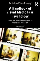 Book cover of A Handbook of Visual Methods in Psychology (2nd ed.) by Paula Reavey