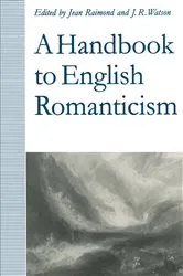 Book cover of A Handbook to English Romanticism by Jean Raimond