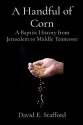 Book cover of A Handful of Corn by Stafford, David, E.