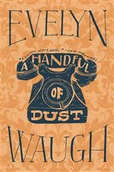 Book cover of A Handful of Dust by Evelyn Waugh