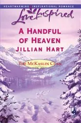 Book cover of A Handful of Heaven by Jillian Hart