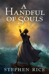 Book cover of A Handful of Souls by Stephen Rice