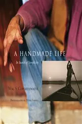 Book cover of A Handmade Life by William Coperthwaite