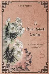 Book cover of A Handsome Letter by Keating, Sara, L