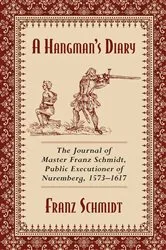 Book cover of A Hangman's Diary by Franz Schmidt
