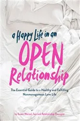 Book cover of A Happy Life in an Open Relationship by Susan Wenzel