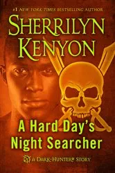 Book cover of A Hard Day's Night Searcher by Sherrilyn Kenyon