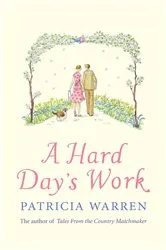 Book cover of A Hard Day's Work by Patricia Warren