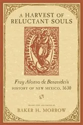 Book cover of A Harvest of Reluctant Souls by Baker H. Morrow