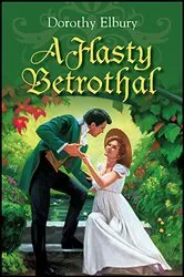Book cover of A Hasty Betrothal by Jessica Nelson