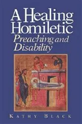 Book cover of A Healing Homiletic by Kathy Black