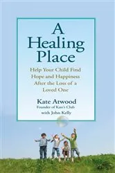 Book cover of A Healing Place by Kathryn Atwood