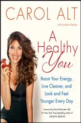 Book cover of A Healthy You by Carol Alt