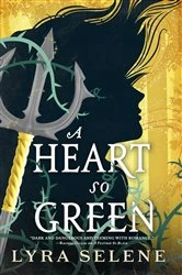 Book cover of A Heart So Green by Lyra Selene