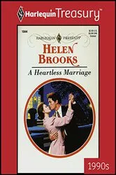 Book cover of A HEARTLESS MARRIAGE by Helen Brooks