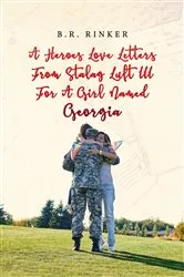 Book cover of A Heroes Love Letters from Stalag Luft III for a Girl Named Georgia by Unknown