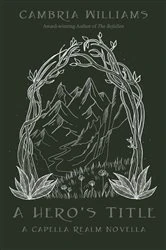 Book cover of A Hero's Title by Cambria Williams