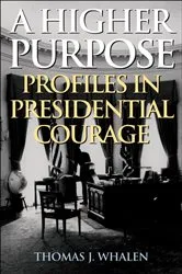 Book cover of A Higher Purpose by Thomas J. Whalen