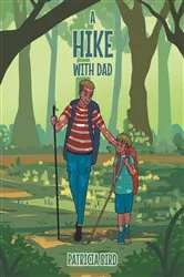 Book cover of A Hike with Dad by Patricia Bird