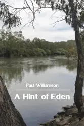 Book cover of A Hint of Eden by Paul Williamson