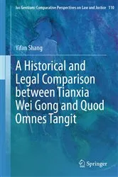 Book cover of A Historical and Legal Comparison between Tianxia Wei Gong and Quod Omnes Tangit by Unknown