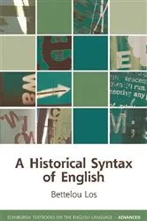 Book cover of A Historical Syntax of English by Bettelou Los