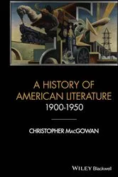 Book cover of A History of American Literature 1900 - 1950 by Christopher MacGowan