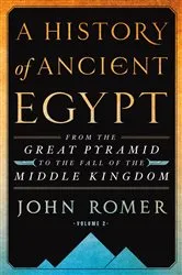 Book cover of A History of Ancient Egypt Volume 2 by John Romer