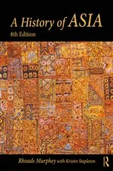 Book cover of A History of Asia (8th ed.) by Rhoads Murphey