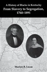 Book cover of A History of Blacks in Kentucky by George C Wright