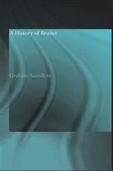 Book cover of A History of Brunei (2nd ed.) by Graham Saunders