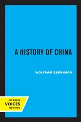 Book cover of A History of China by Wolfram Eberhard