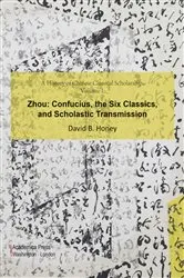 Book cover of A History of Chinese Classical Scholarship, Volume I, Zhou by David B Honey