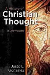 Book cover of A History of Christian Thought by Justo L. Gonzalez